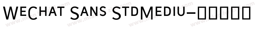 WeChat Sans StdMediu字体转换